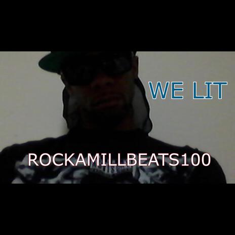 WE LIT | Boomplay Music