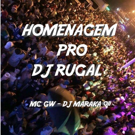 HOMENAGEM PRO RUGAL ft. MC GW | Boomplay Music