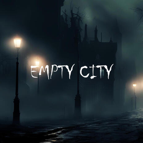 EMPTY CITY | Boomplay Music