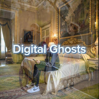 Digital Ghosts lyrics | Boomplay Music