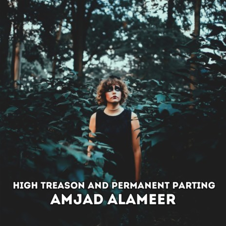 High Treason and Permanent Parting | Boomplay Music