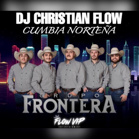 Cumbia Norteña Grupo Frontera | Boomplay Music