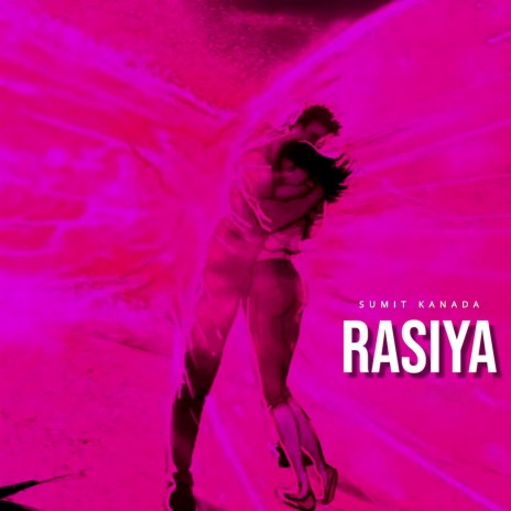 Rasiya | Boomplay Music