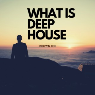 What is deep house