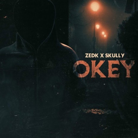 Okey Ft. Skully