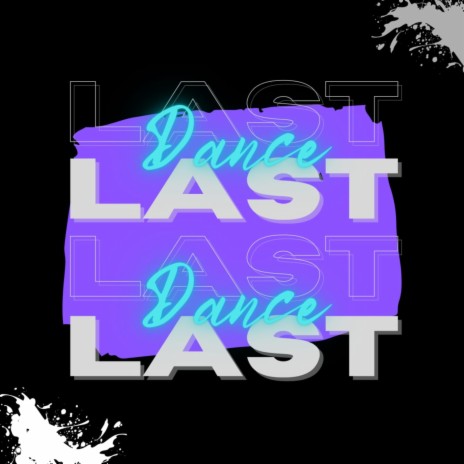 Last Dance ft. Mratz 501 | Boomplay Music