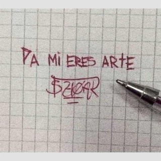 Pa Mi Eres Arte