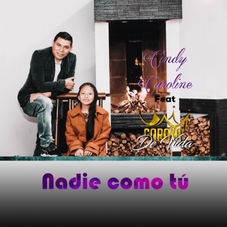 Nadie Como Tú ft. Corona de Vida | Boomplay Music