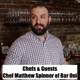 #5 - Chef Matt Spinner of Bar Oni