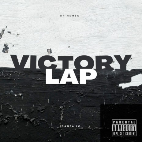 Victory Lap ft. Sanza Lo