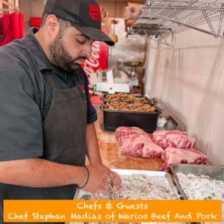 #39 - Chef Stephan Madias of Wario’s Beef And Pork