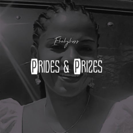 Prides and Prizes | Boomplay Music
