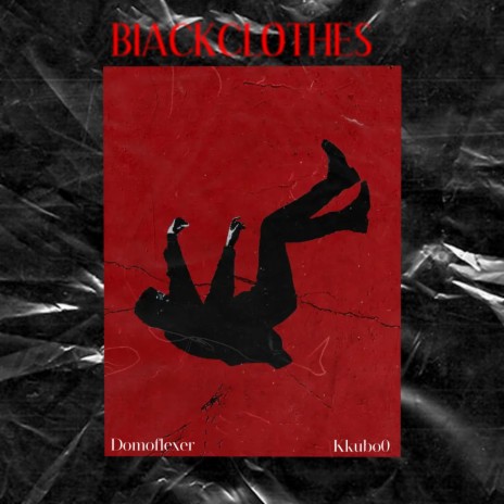 BLACKCLOTHES ft. kkubo0 | Boomplay Music