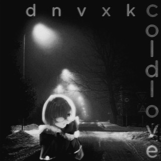 cold love (alternative versions)