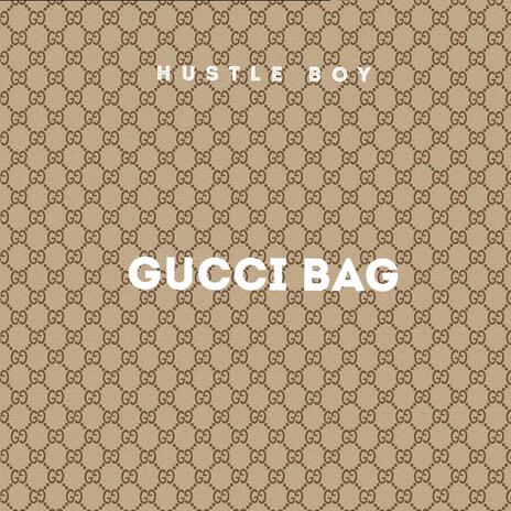 GUCCI BAG | Boomplay Music