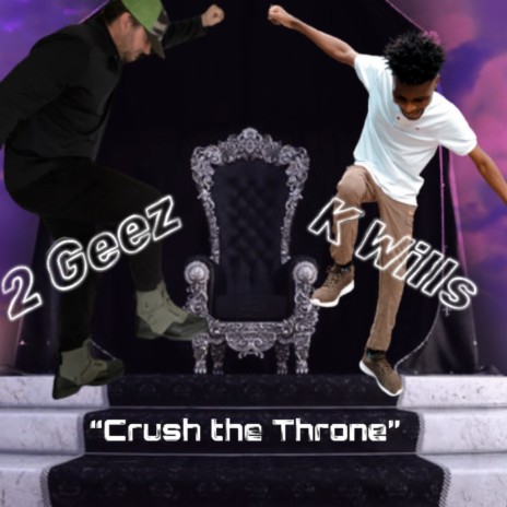 Crush the Throne ft. K Wills | Boomplay Music
