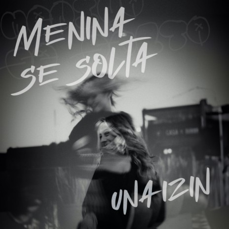 Menina se Solta | Boomplay Music