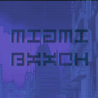 MIAMI BXXCH