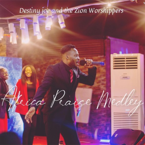 Africa Praise Medley | Boomplay Music