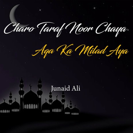 Charo Taraf Noor Chaya Aqa Ka Milad Aya | Boomplay Music