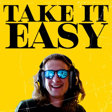 Take It Easy