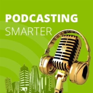 More Than A Few Customers Through Podcasting: Season 4 Ep. 04