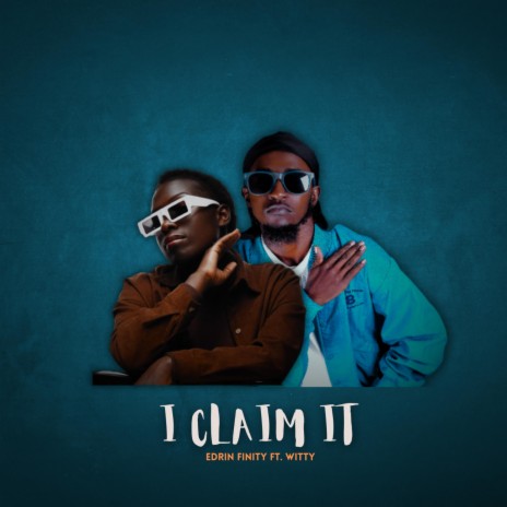 I Claim It ft. Witty | Boomplay Music