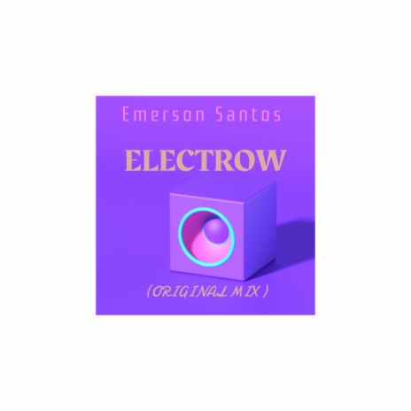 Emerson Santos - Electrow (Original Mix) | Boomplay Music