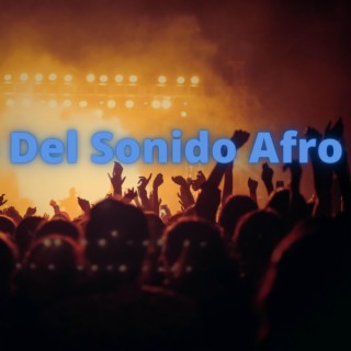 Al Ritmo Del Sonido Afro