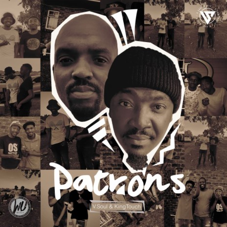Patrons ft. KingTouch