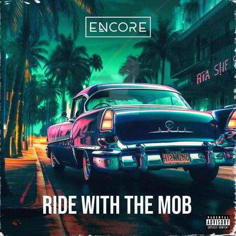 Ride With The Mob (Extended Version) | Boomplay Music