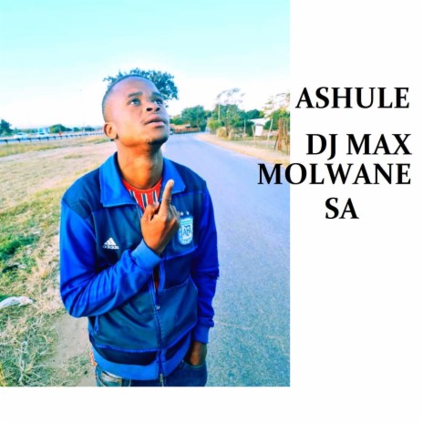 Ashule (feat. Dj max molwane SA)