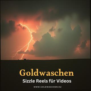 Goldwaschen – Sizzle Reels für Videos