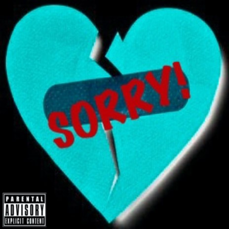 Sorry! | Boomplay Music