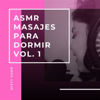 ASMR MASAJES PARA DORMIR (Vol. 1)