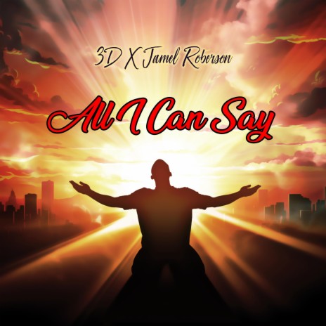 All I Can Say ft. Jamel Roberson | Boomplay Music