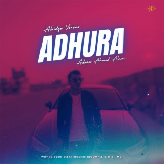 Adhura (feat. NEHAL) (Abridge Version)