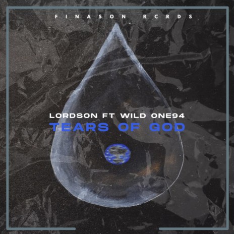 Tears of God ft. Wild One94 | Boomplay Music