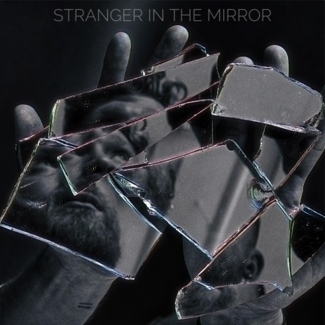 Stranger In The Mirror | Boomplay Music