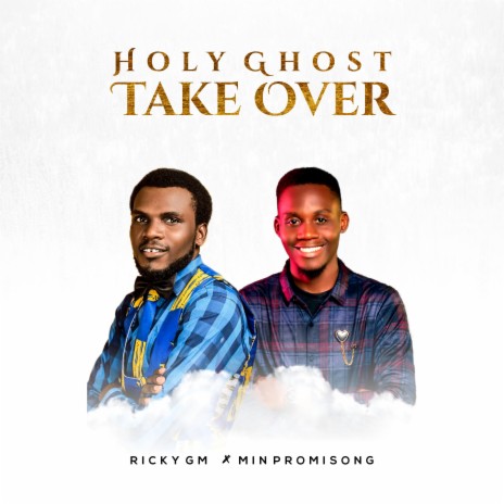 Holy Ghost Take Over (feat. Min Promisong)