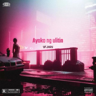 Ayoko ng Ulitin lyrics | Boomplay Music