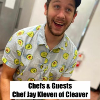 #1 - Chef Jay Kleven of Cleaver