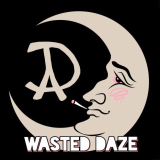 Wasted Daze lyrics | Boomplay Music