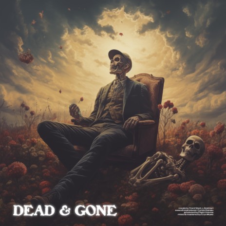 Dead & Gone ft. Trent Stark, Flight Volume & Abstract | Boomplay Music