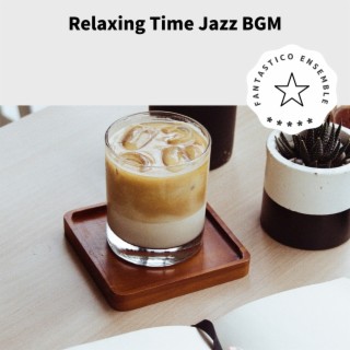 Relaxing Time Jazz BGM
