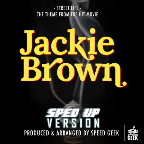 Street Life (From ''Jackie Brown'') (Sped Up) | Boomplay Music