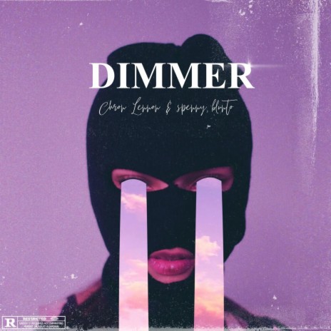 Dimmer ft. Spenny Blunto