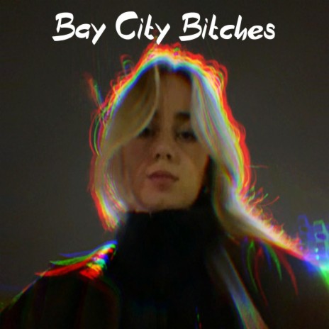 Bay City Bitches ft. Akira