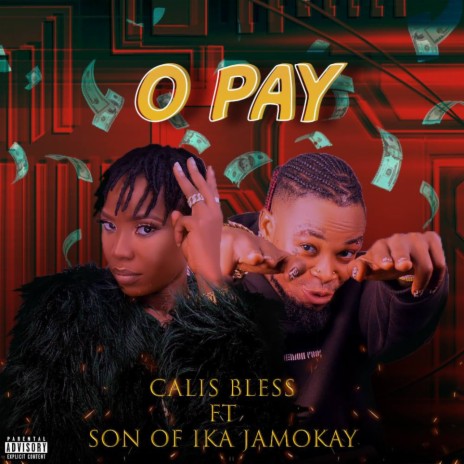 O Pay ft. Son Of Ika Jamokay | Boomplay Music
