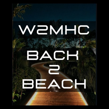 Back 2 Beach | Boomplay Music